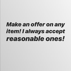 Make an offer on any item!!